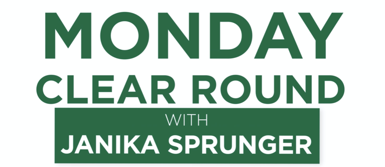 Monday clear round 